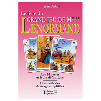 Le livre du grand jeu de mademoiselle Lenormand