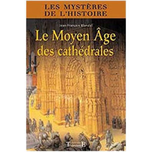 Le moyen age des cathédrales