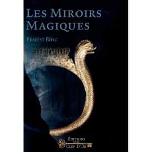Les miroirs magiques - entraînement et rituel