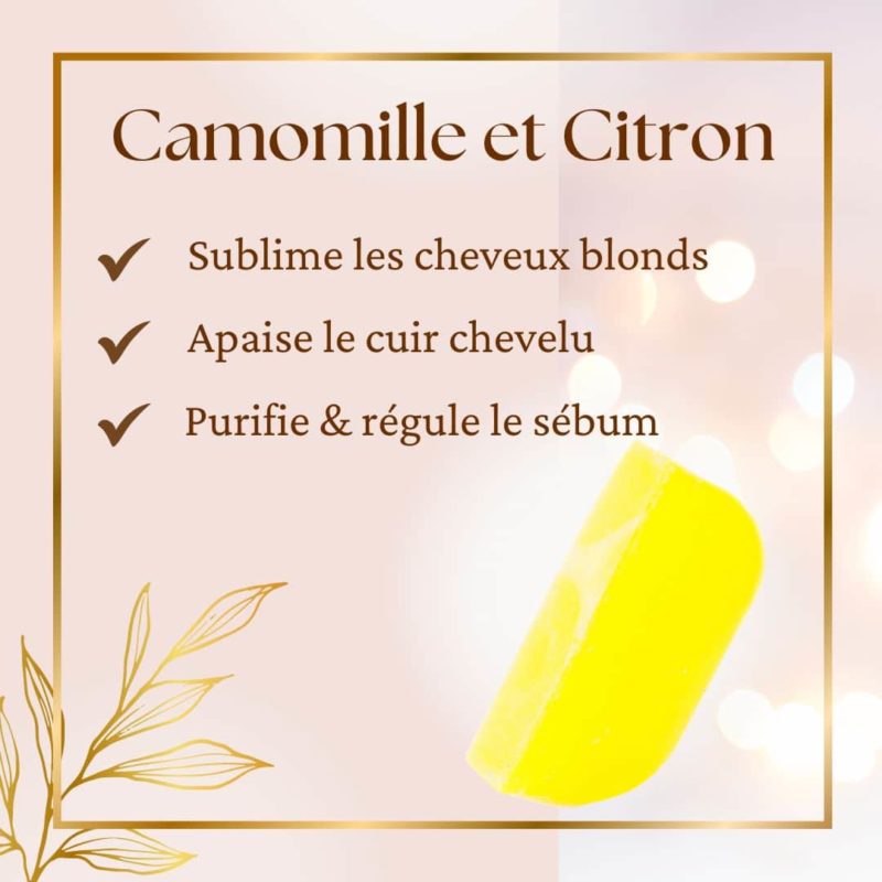 Shampoing camomille citron Shampoing solide a la camomille et au citron