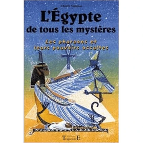 Livre l'égypte de tous les mystères