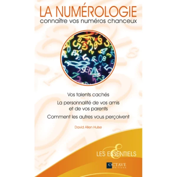 la numérologie connaitre vos numéros chanceux Livre la numérologie connaitre vos numéros chanceux