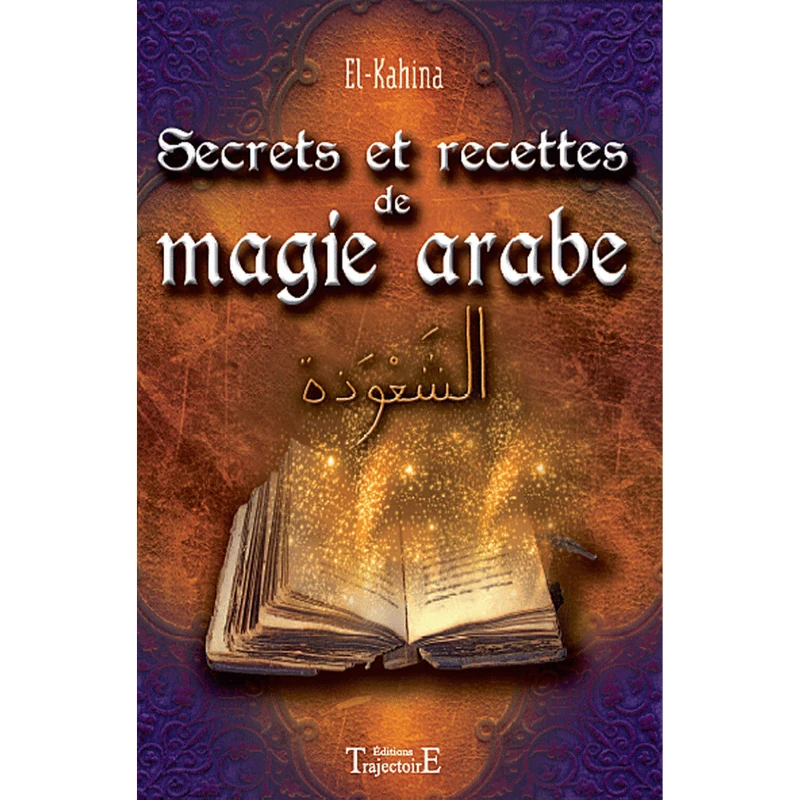 livre secrets et recettes de magie arabe